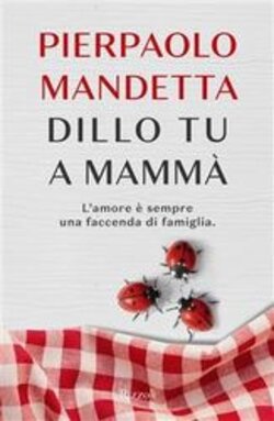 dillo tu a mammà