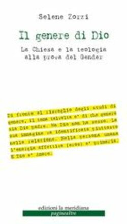 il genere di Dio. LA chiesa e la teologia alla prova del gender