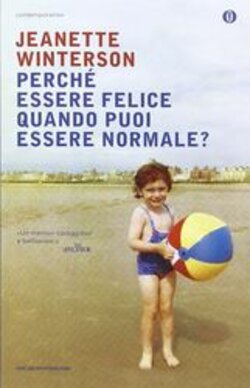 PERCHE' ESSERE FELICE QUANDO PUOI ESSERE NORMALE?